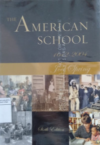 The American school, 1642-2004