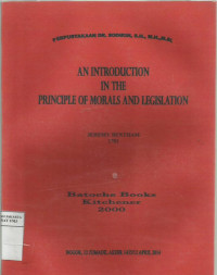 An Introduction in the principle of morals and legislation