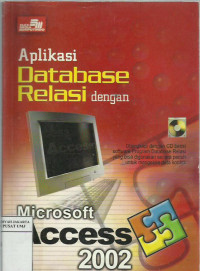 Aplikasi database relasi dengan microsoft access 2002