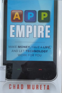 App Empire: make money, have a life, and let technology work for you