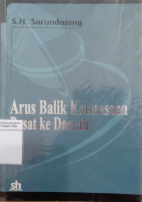 Arus balik kekuasaan pusat ke daerah