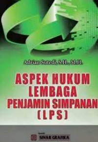 Aspek hukum lembaga penjamin simpanan (LPS)