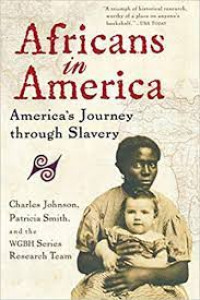 Africans in America : America's journey through slavery