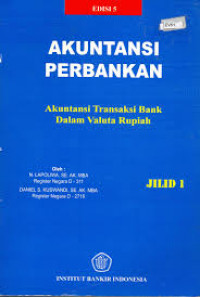 Akuntansi Perbankan: Akuntansi Transaksi Bank Dalam Valuta Asing