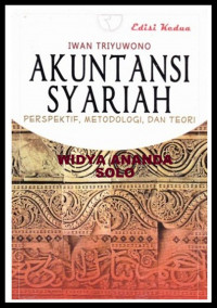 Akuntansi syariah : perspektif, metodologi, dan teori