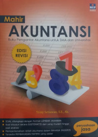 Mahir akuntansi: buku pengantar akuntansi untuk SMA dan universitas, materi pendalaman