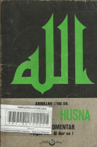 Al-Asmaul Husna Dalam Komentar : Digali Dari Al-Qur'an