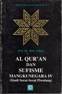 Al Qur'an dan Sufisme Mangkunegara IV (Studi Serat-Serat Piwulang)