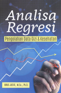 Analisa Regresi Pengolahan Data Gizi & Kesehatan