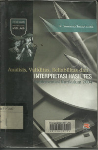 Analisis, Validitas, Reliabilitas dan Interpretasi Hasil Tes implementasi kurikulum 2004