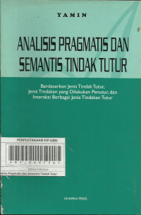 Analisis Pragamatis dan Semantis Tindak Tutur