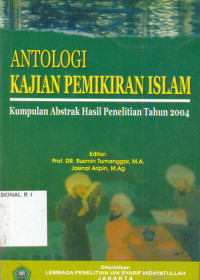 Antologi Kajian Pemikiran Islam : Kumpulan Abstrak Hasil Penelitian Tahun 2004