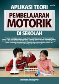 Aplikasi Teori Pembelajaran Motorik Di Sekolah