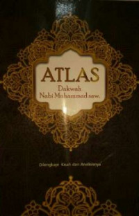 Atlas Dakwah Nabi Muhammad SAW
