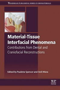 Material-tissue interfacial phenomena : contributions from dental and craniofacial reconstruction