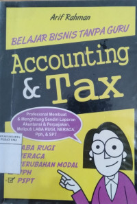 Belajar bisnis tanpa guru: accounting & tax