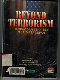 Beyond Terrorism: Dampak dan Strategi Pada Masa Depan