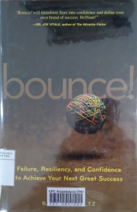 Bounce!: failure, resiliency, and confidence to achieve your next great success