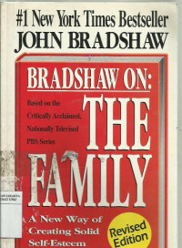 Bradshaw on the family: a new way of creating solid self-esteem