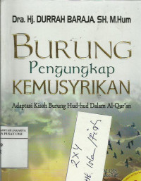 Burung pengungkap kemusryikan: adaptasi kisah burung hud-hud dalam al-Qur'an