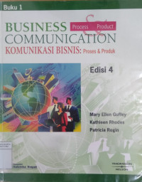 Komunikasi bisnis: proses & produk buku 1