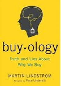 Buy.ology : truth and lies about why we buy