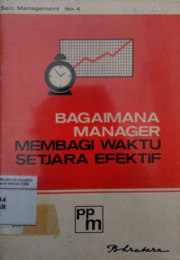 Bagaimana manager membagi waktu setjara efektif