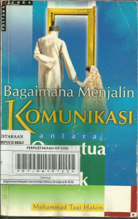 Bagaimana menjalin komunikasi antara orang tua & anak