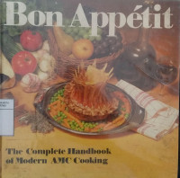 Bon Appétit: the complete AMC cookbook for the modern kitchen