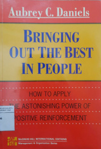Bringing out the best in people : how to apply the astonishing power of positive reinforcement