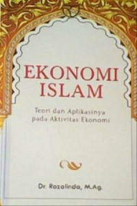 Ekonomi Islam (Teori dan Aplikasi Pada Aktivitas Ekonomi)