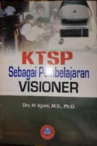 KTSP Sebagai Pembelajaran Visioner