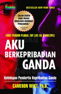 Aku Berkepribadian Ganda : Kehidupan Penderita Kepribadian Ganda