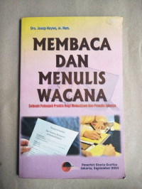 Membaca Dan Menulis Wacana Sebuah Petunjuk Bagi Mahasiswa Dan Penulis Lainya