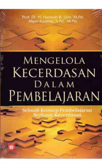 Mengelola Kecerdasan Dalam Pembelajaran : Sebuah Konsep Pembelajaran Berbasis Kecerdasan