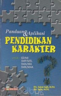 Panduan & Aplikasi Pendidikan Karakter Untuk : SD/MI, SMP/MTs, SMA/MA, SMK/MAK