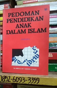 Pedoman Pendidikan Anak Dalam Islam