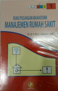 Buku Pegangan Mahasiswa Manajemen Rumah Sakit