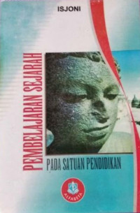 Pembelajaran Sejarah : Pada Satuan Pendidikan