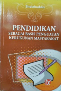 Pendidikan Sebagai Basis Penguatan Kerukunan Masyarakat