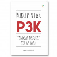 Buku Pintar P3K Tanggap Darurat Setiap Saat