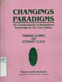 Changings paradigms : the transformation of management knowledge for the 21st century