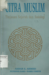 Citra Muslim: Tinjauan Sejarah dan Sosiologi