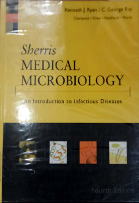 Sherris medical microbiology: an introduction to infectious diseases