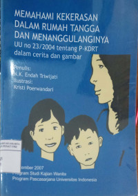 Memahami Kekerasan Dalam Rumah Tangga Dan Menanggulanginya