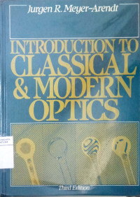 Introduction to classical & modern optics