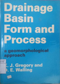 Drainage  basin form and process: a geomorphological approach