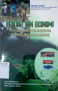 Ekologi dan ekonomi: peran serta manusia dalam ekosistem bagi peningkatan kualitas kehidupan