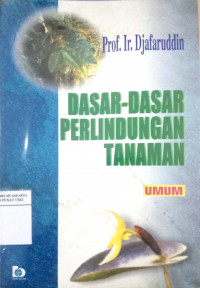 Dasar-dasar perlindungan tanaman