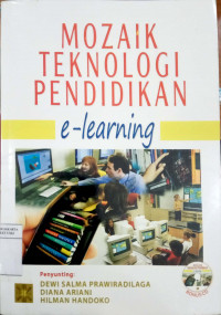 Mozaik teknologi pendidikan e-learning